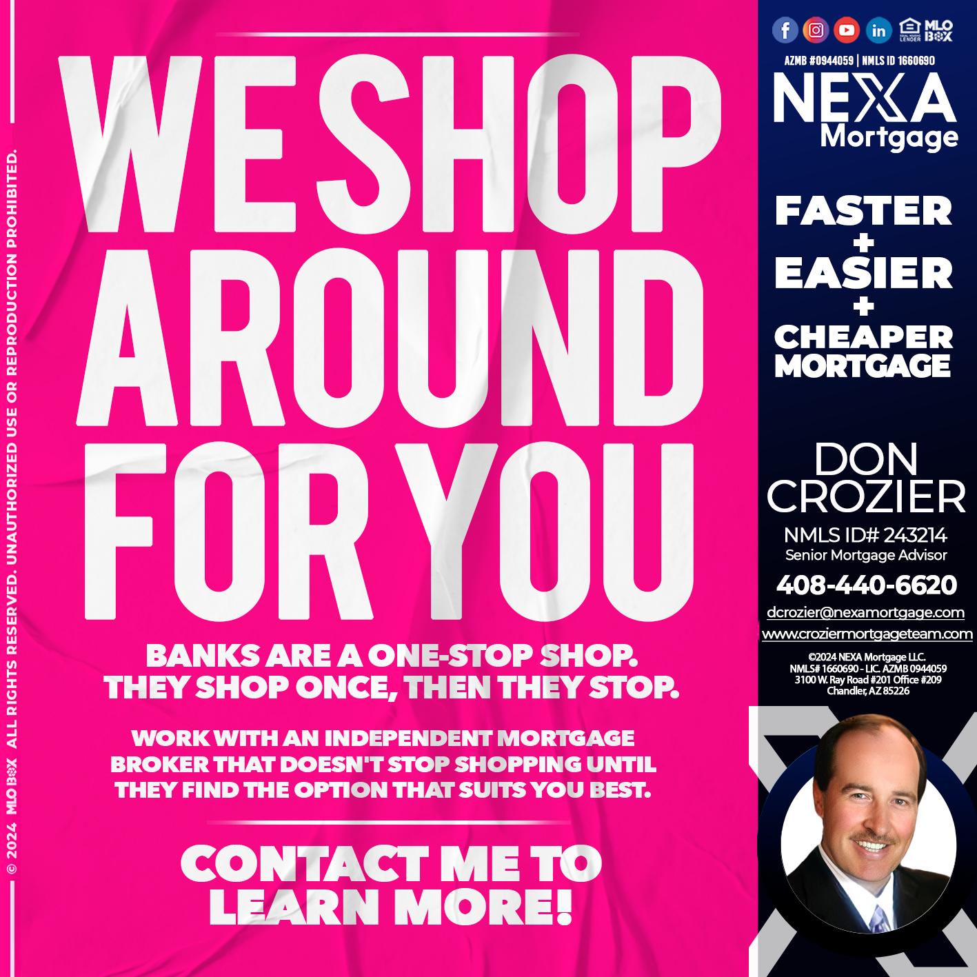 WE SHOP - Don Crozier -Senior Mortgage Advisor WE SHOP - Don Crozier -Senior Mortgage Advisor