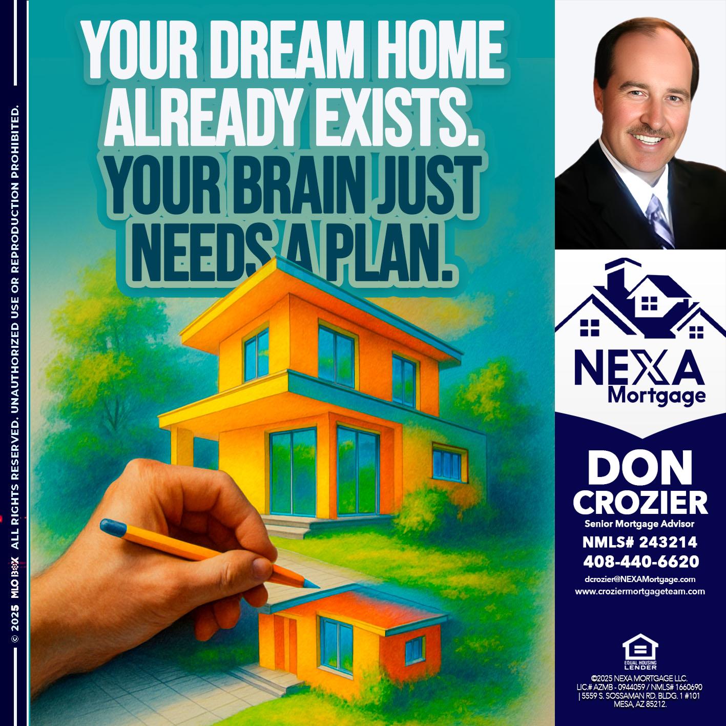 YOUR DREAM HOME - Don Crozier -Senior Mortgage Advisor