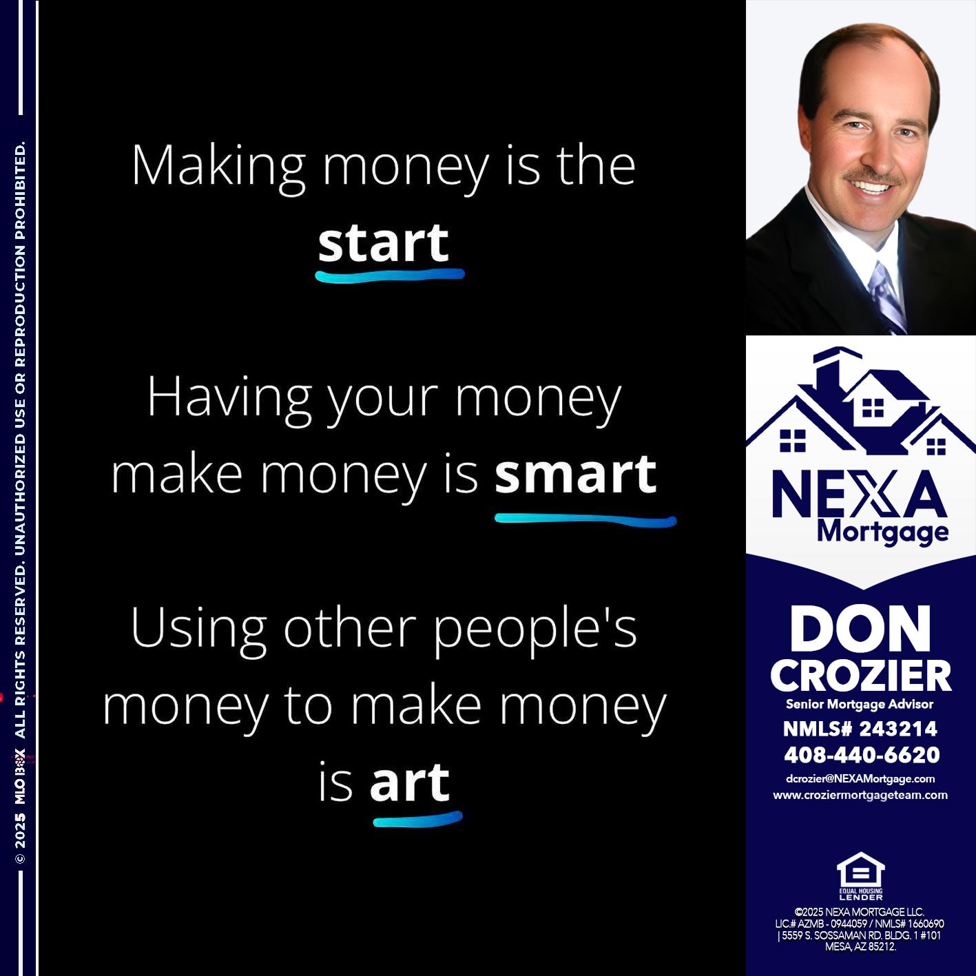MAKING MONEY IS - Don Crozier -Senior Mortgage Advisor