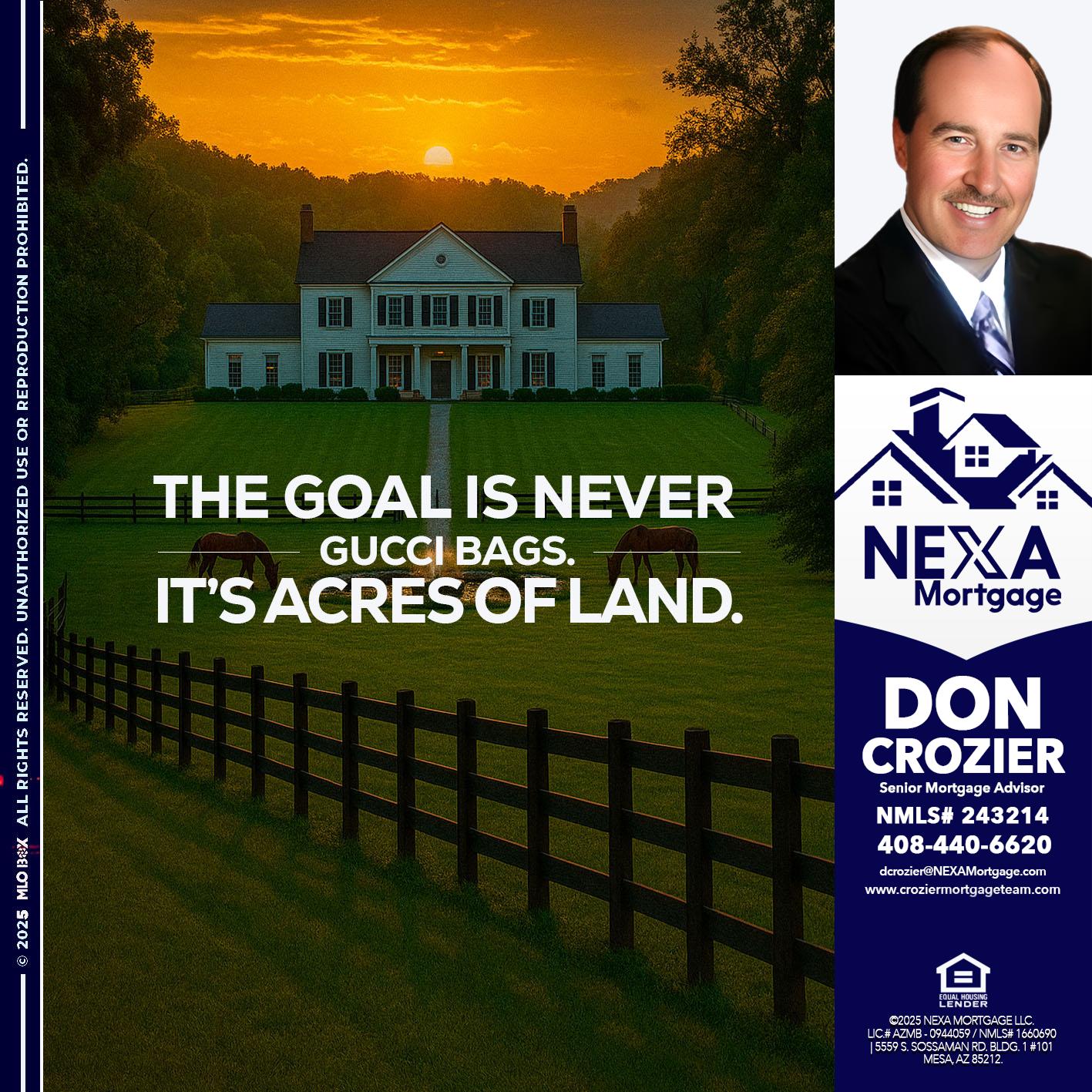 THE GOAL IS NEVER - Don Crozier -Senior Mortgage Advisor