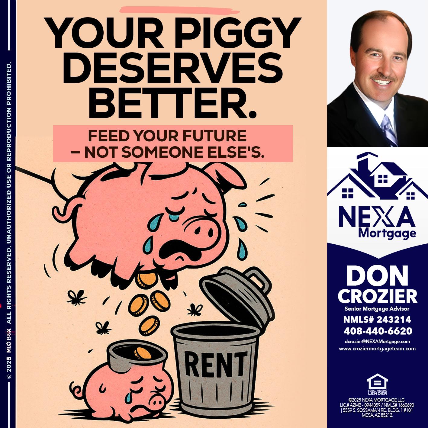 YOUR PIGGY - Don Crozier -Senior Mortgage Advisor