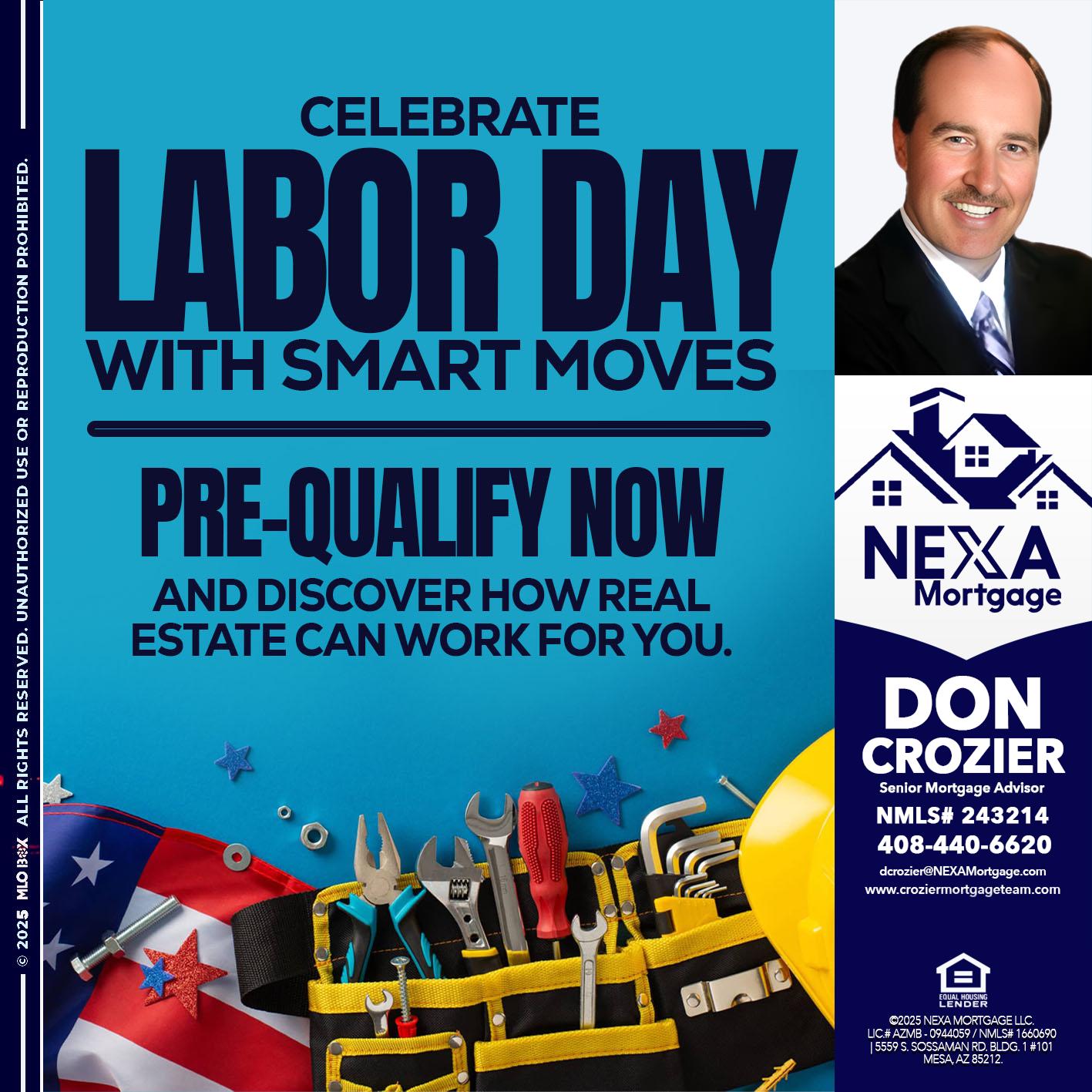 CELEBRATE LABOR DAY - Don Crozier -Senior Mortgage Advisor CELEBRATE LABOR DAY - Don Crozier -Senior Mortgage Advisor