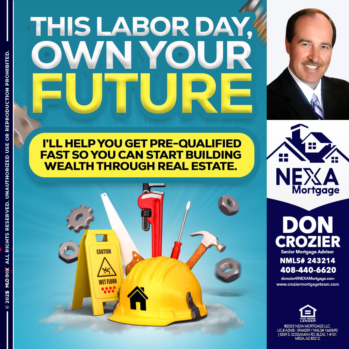 LABOR DAY - Don Crozier -Senior Mortgage Advisor LABOR DAY - Don Crozier -Senior Mortgage Advisor