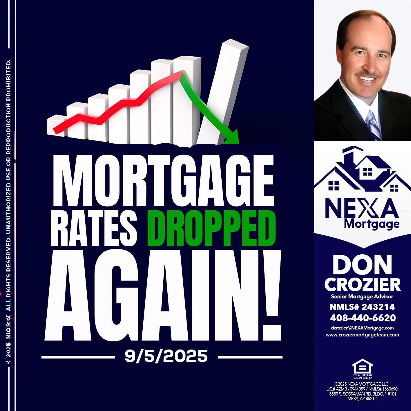 RATES DROP - Don Crozier -Senior Mortgage Advisor RATES DROP - Don Crozier -Senior Mortgage Advisor