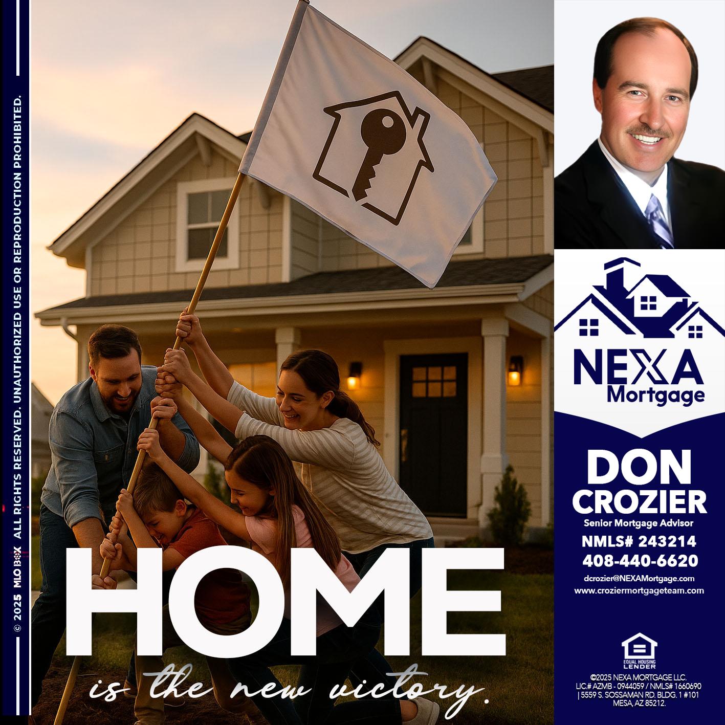 HOME IS - Don Crozier -Senior Mortgage Advisor HOME IS - Don Crozier -Senior Mortgage Advisor