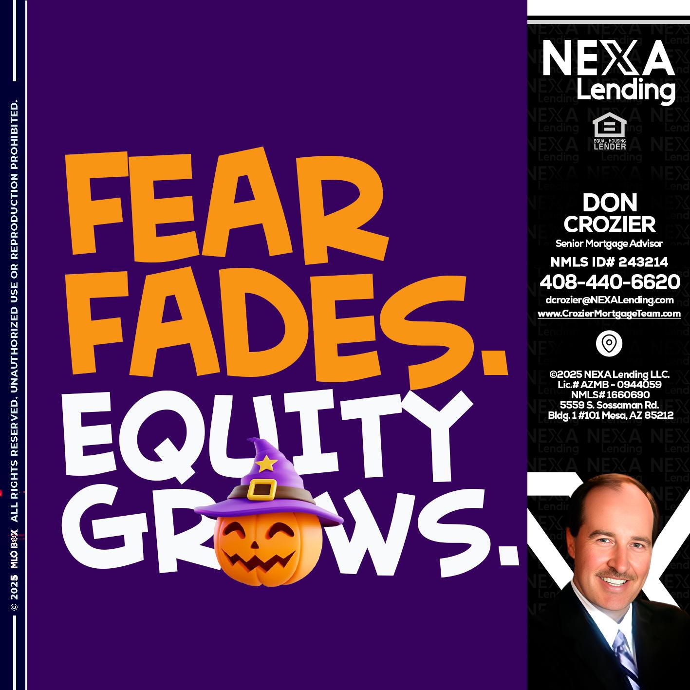 FEAR FADES - Don Crozier -Senior Mortgage Advisor FEAR FADES - Don Crozier -Senior Mortgage Advisor