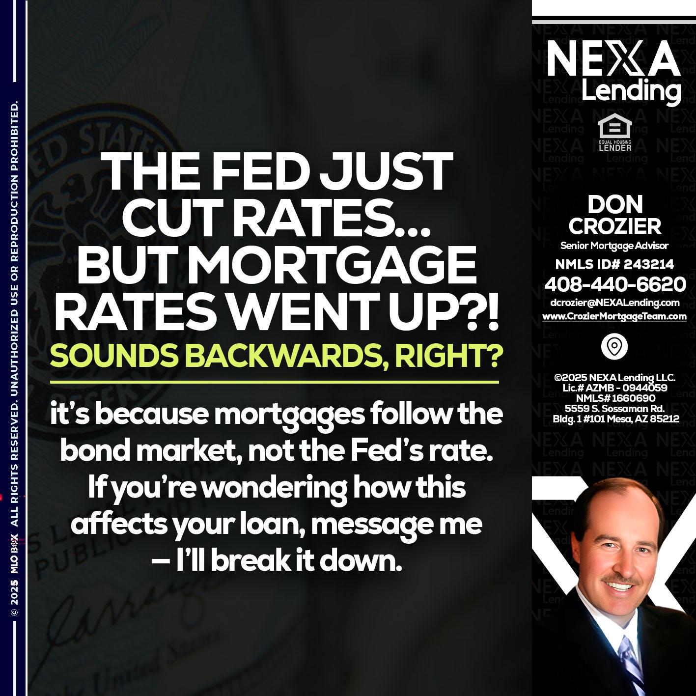 the fed just cut - Don Crozier -Senior Mortgage Advisor