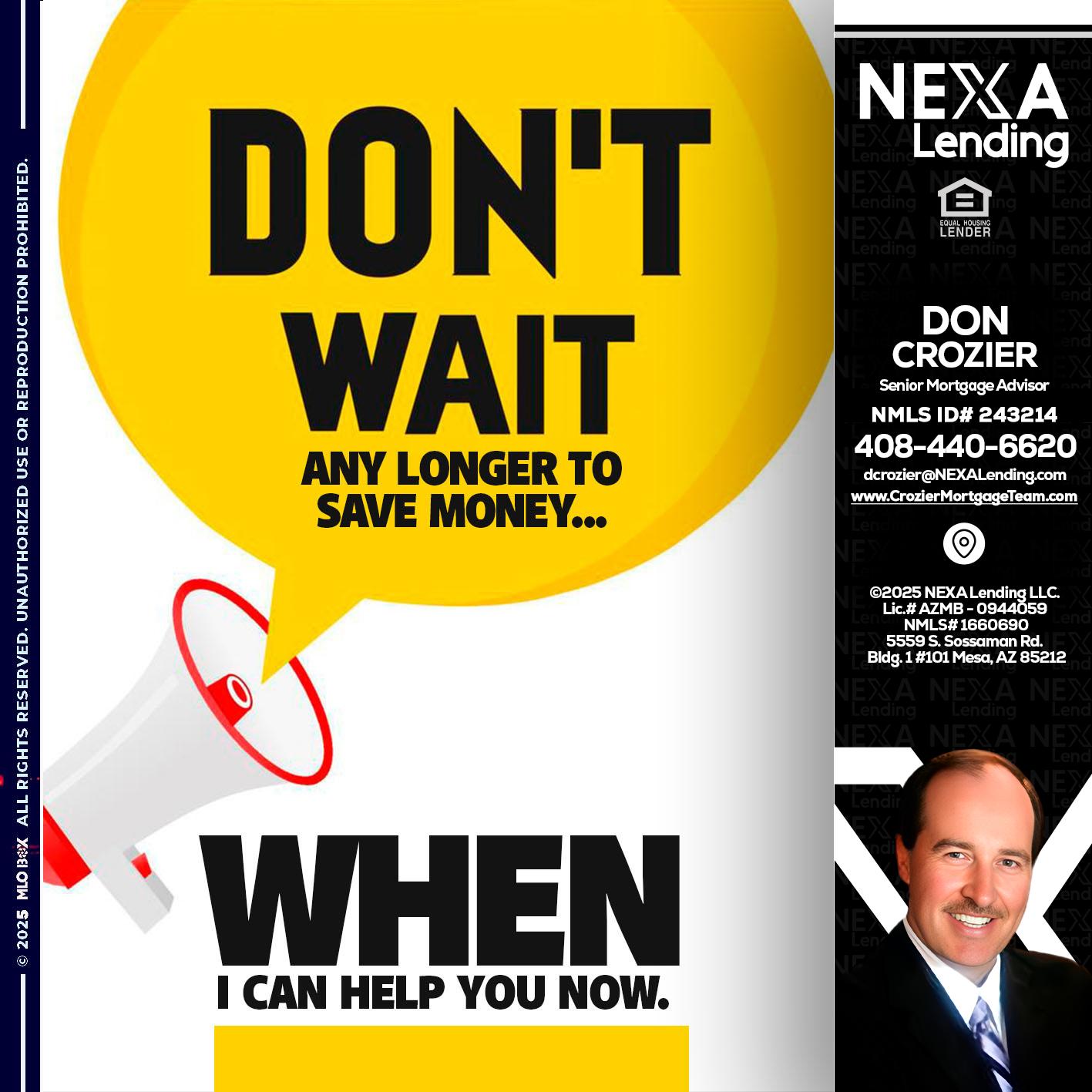 DONT WAIT - Don Crozier -Senior Mortgage Advisor