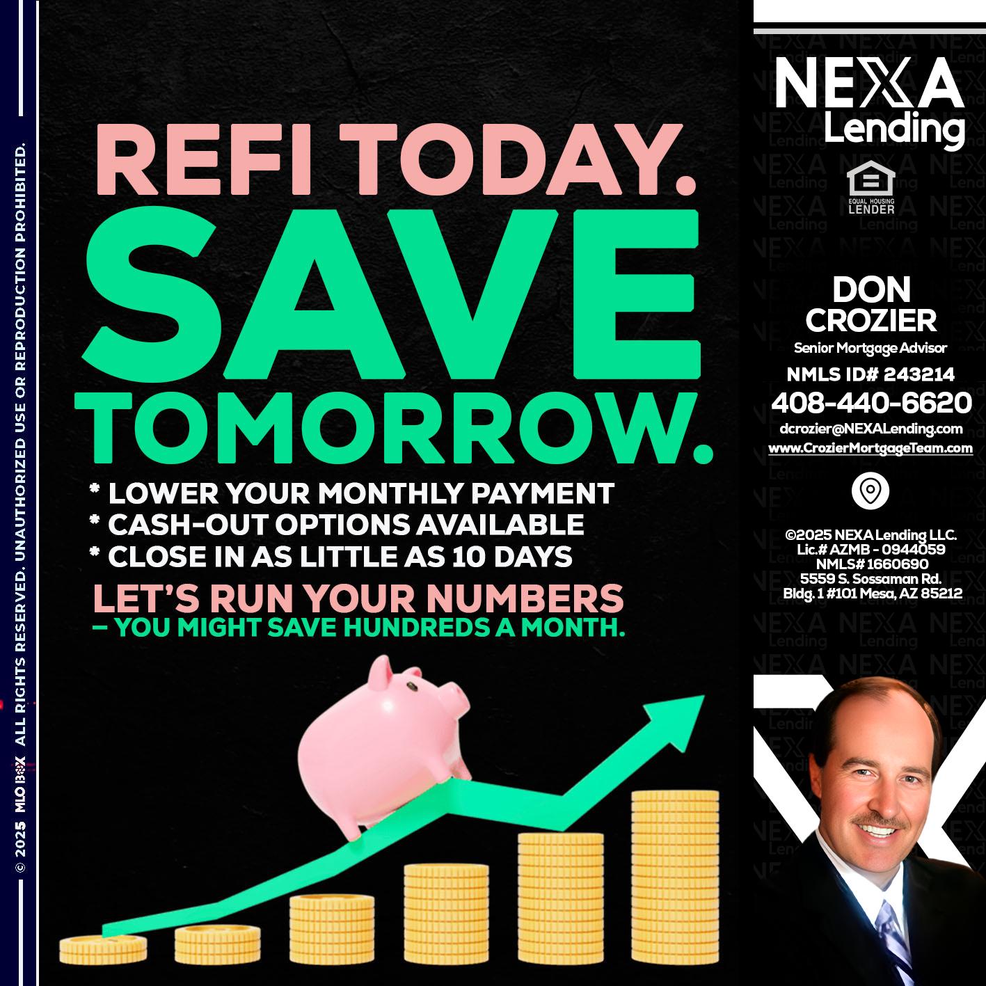 REFI TODAY SAVE TOMORROW - Don Crozier -Senior Mortgage Advisor