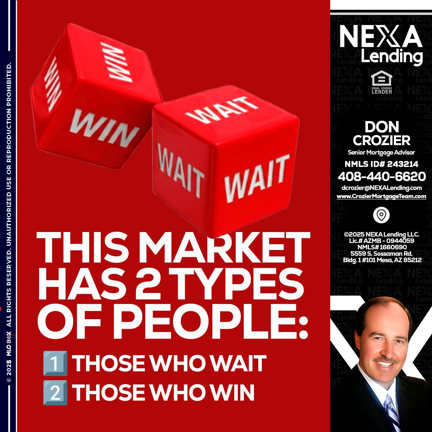 this market - Don Crozier -Senior Mortgage Advisor