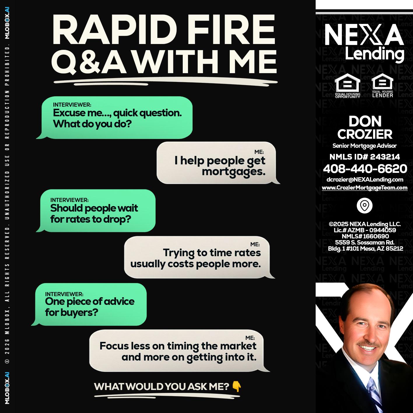 rapid fire - Don Crozier -Senior Mortgage Advisor