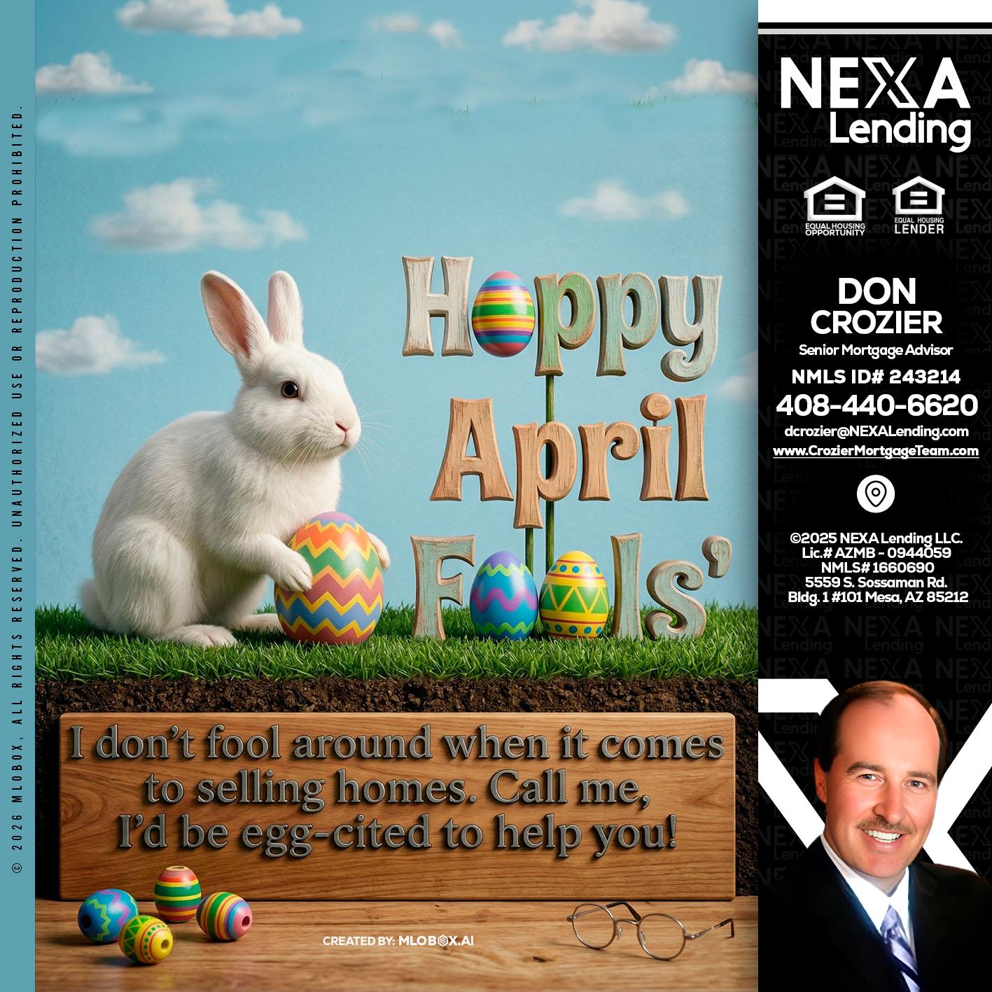 happy april fools - Don Crozier -Senior Mortgage Advisor
