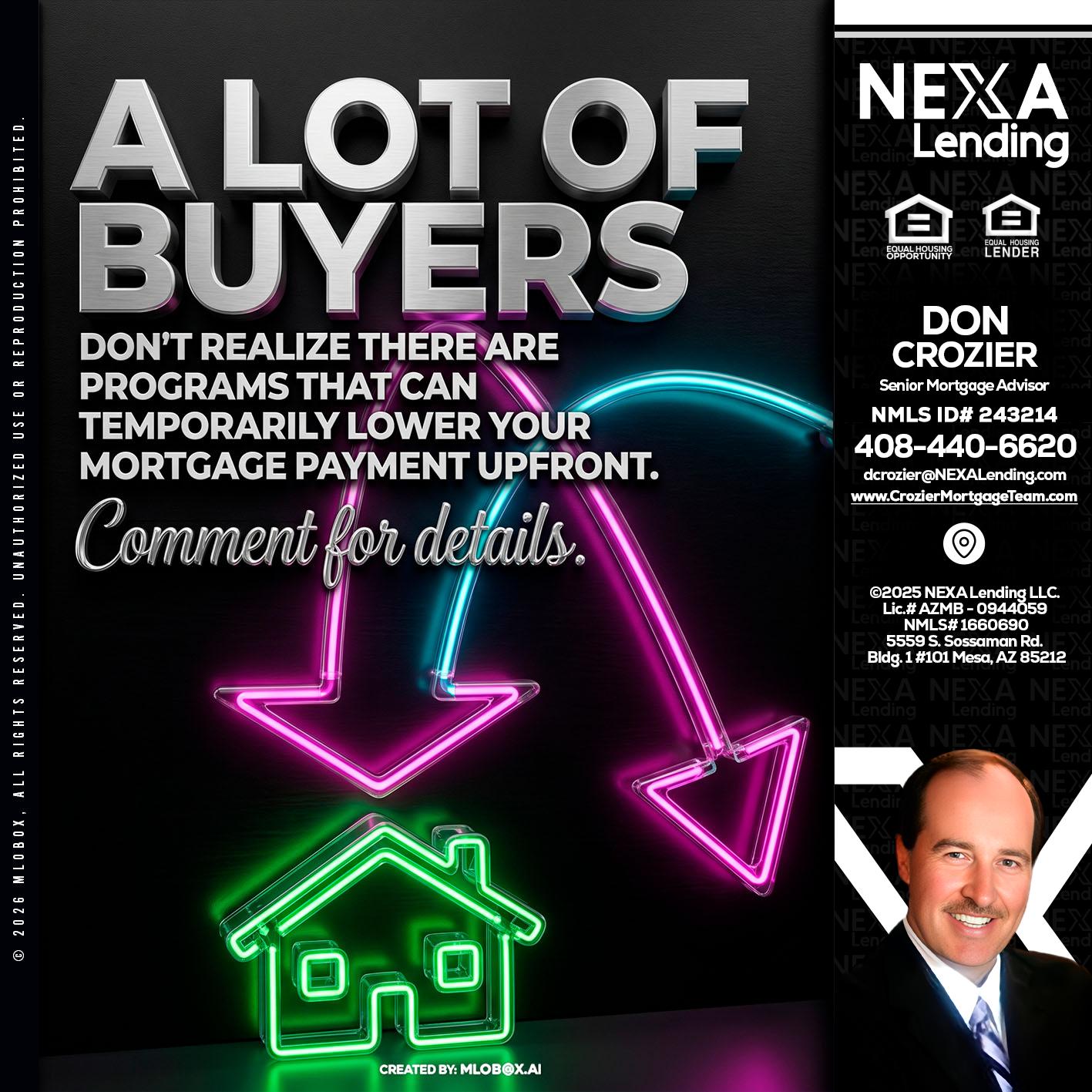 A LOT OF BUYERS - Don Crozier -Senior Mortgage Advisor